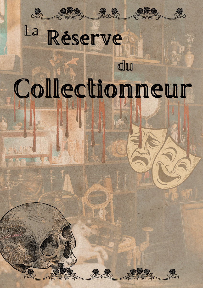 Spectacle immersif : "La Réserve du Collectionneur"