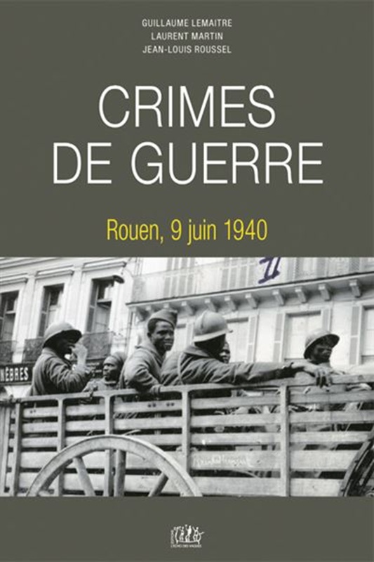 Jeudi du savoir : "Crimes de guerre et crimes racistes en mai-juin 1940 : l'exemple du 9 juin 1940 à Rouen."