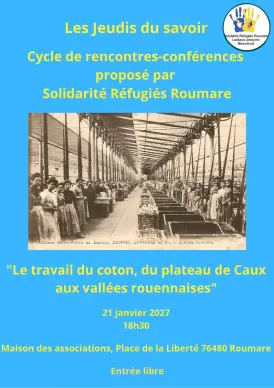 Jeudi du savoir : "Le travail du coton, du plateau de Caux aux vallées rouennaises"